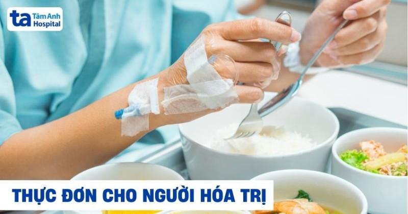 thực đơn cho người hóa trị