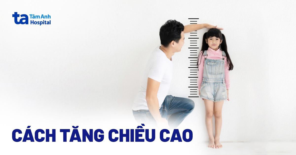 9 cách tăng chiều cao nhanh nhất, hiệu quả tại nhà bạn chưa biết