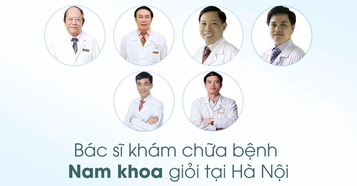 10 bác sĩ khám Nam khoa giỏi tại Hà Nội (bác sĩ nam học)