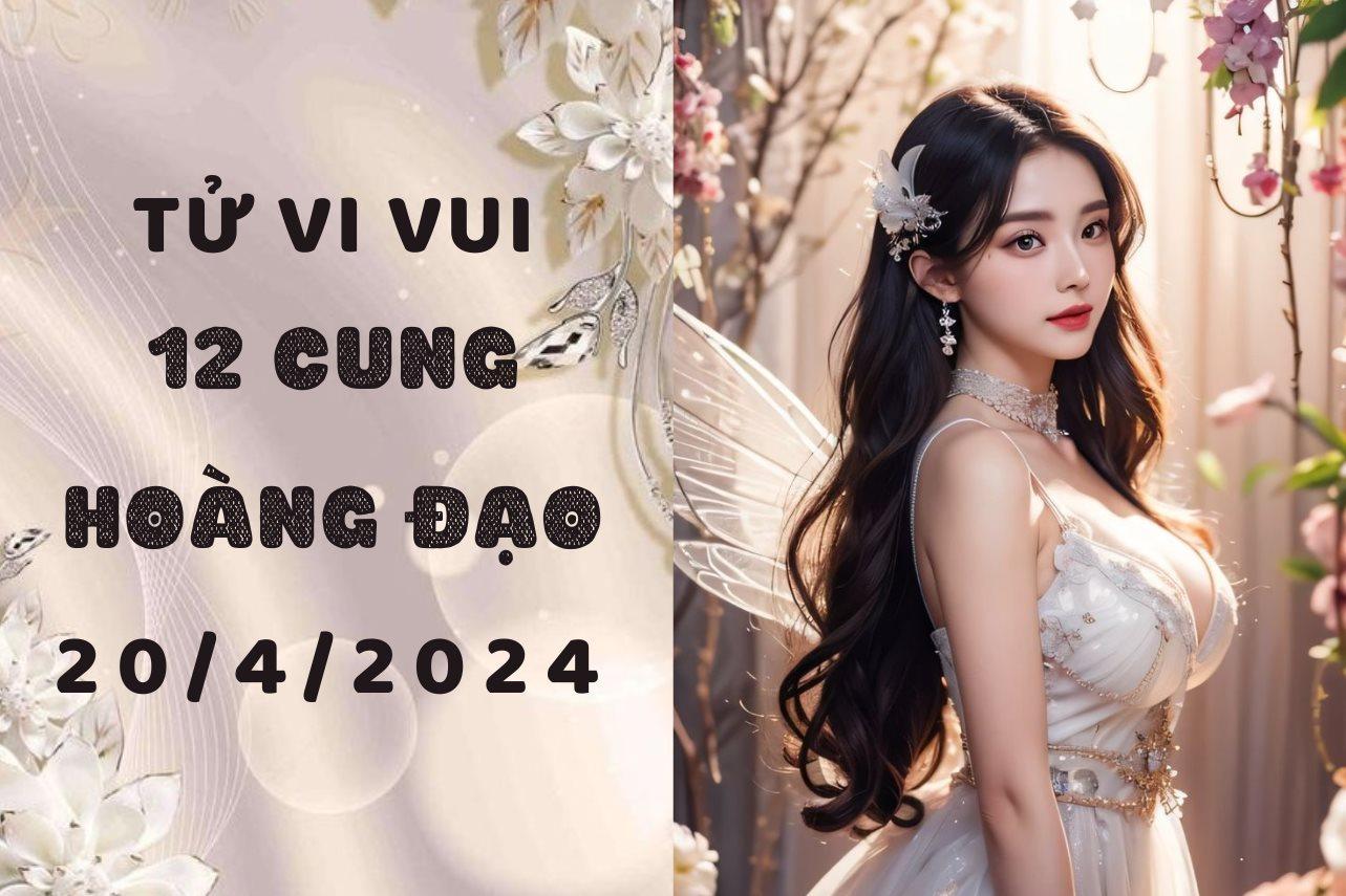 Tử vi vui 12 cung hoàng đạo thứ 7 ngày 20/4: Bọ Cạp bớt coi mình là "cái rốn của vũ trụ", Ma Kết thành "tấm gương sáng"