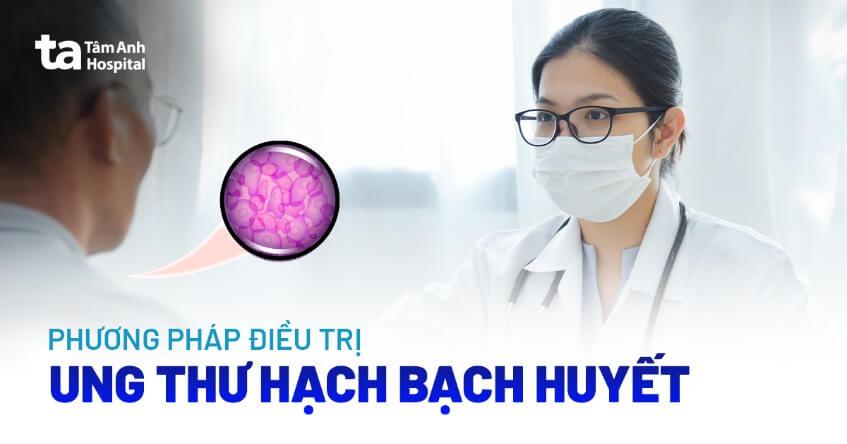 Ung thư hạch: Nguyên nhân, triệu chứng và cách phòng ngừa