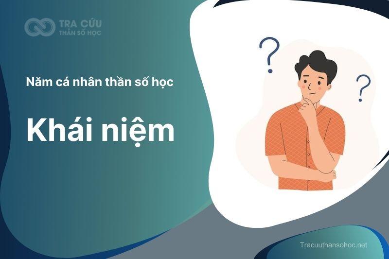 Năm cá nhân thần số học chính là con số được đúc rút ra từ năm bạn sinh ra và năm hiện tại