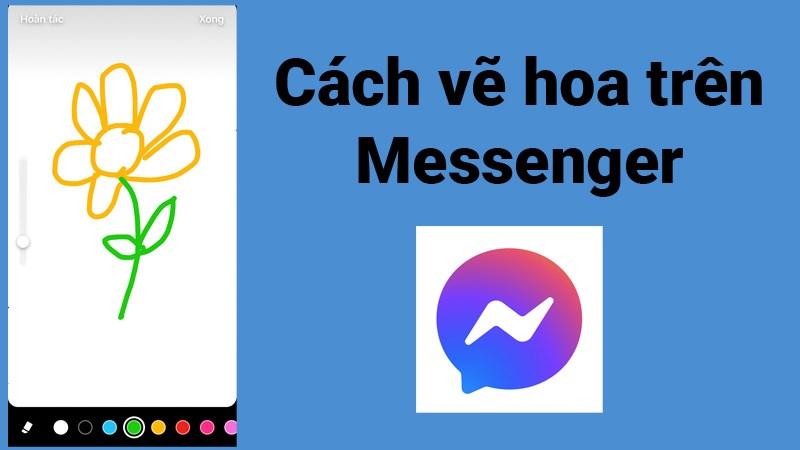 Cách vẽ hoa trên Messenger để tặng bạn bè, thầy cô cực dễ