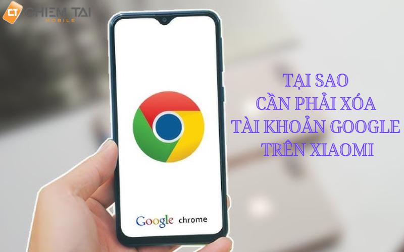 Tại sao cần phải xóa tài khoản Google trên Xiaomi