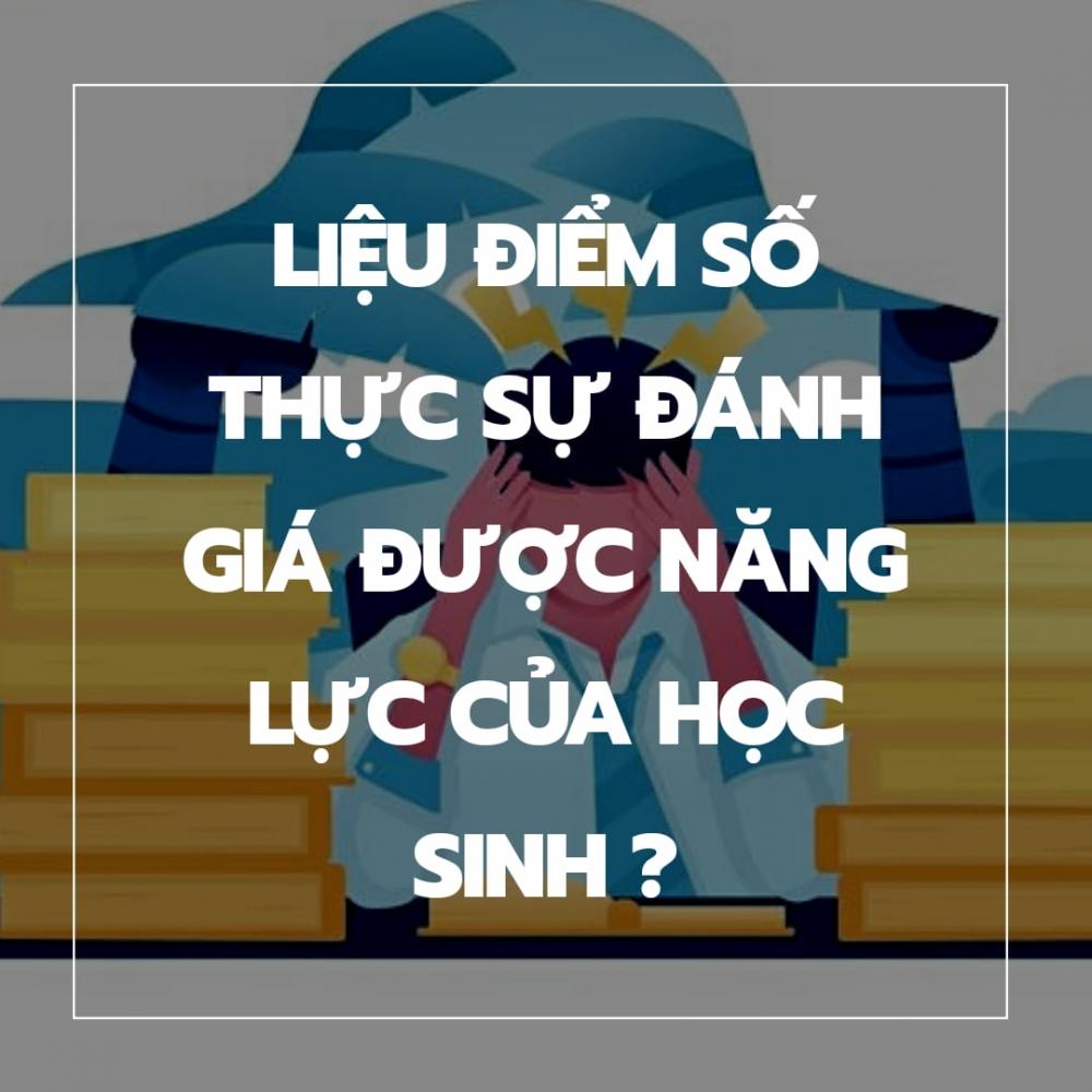 Điểm số có thực sự đánh giá được năng lực của bạn?