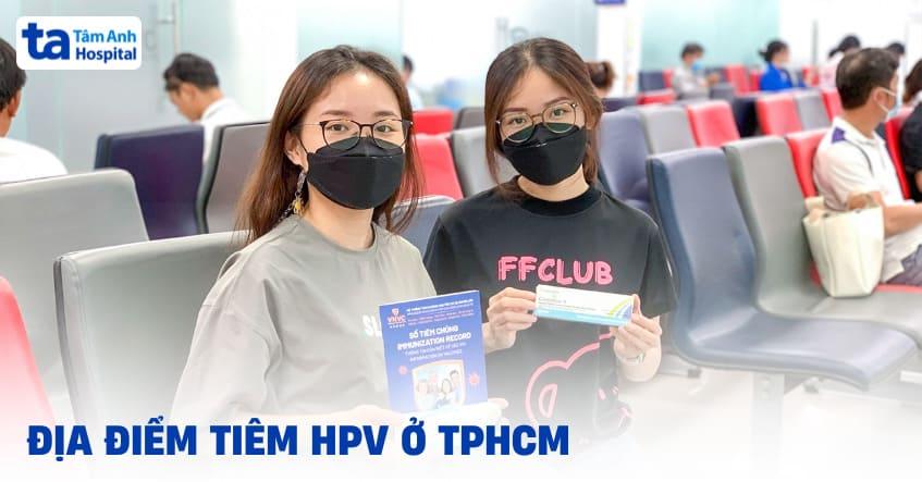 Địa chỉ tiêm hpv tại tphcm