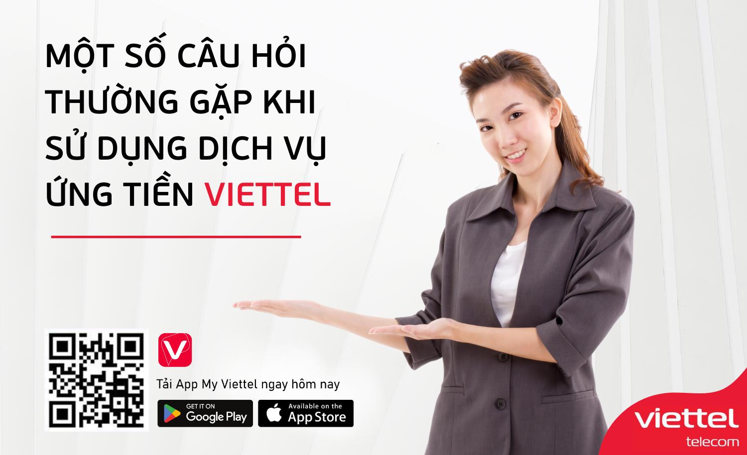 Câu hỏi thường gặp khi sử dụng dịch vụ ứng tiền Viettel