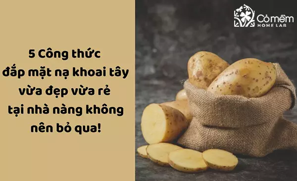 đắp mặt nạ khoai tây