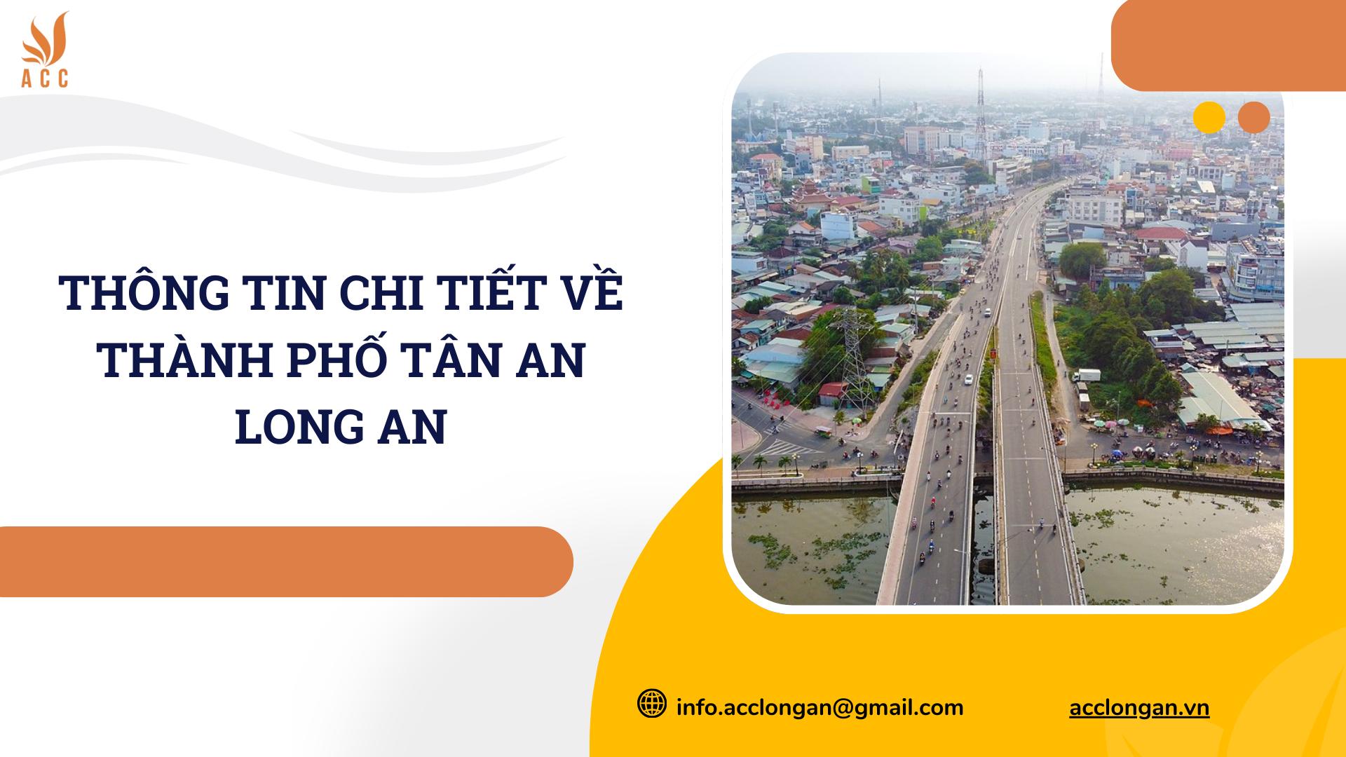 Thông tin chi tiết về thành phố Tân An Long An