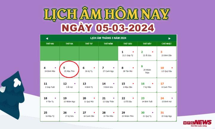 Xem lịch âm hôm nay ngày 5/3/2024.