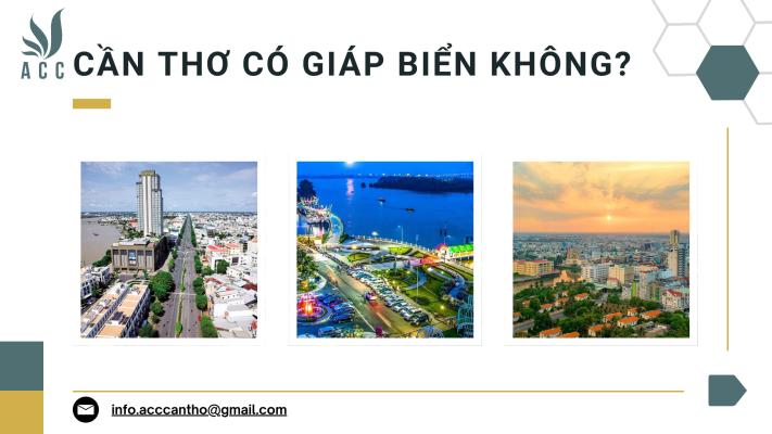 Cần Thơ có giáp biển không?