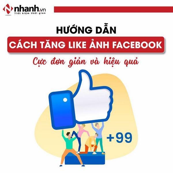 cách tăng like ảnh Facebook cực đơn giản