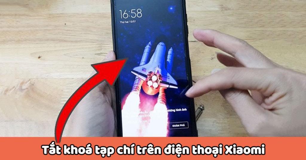 Cách tắt khóa tạp chí trên điện thoại Xiaomi đơn giản