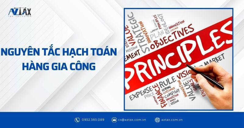 Nguyên tắc hạch toán hàng gia công