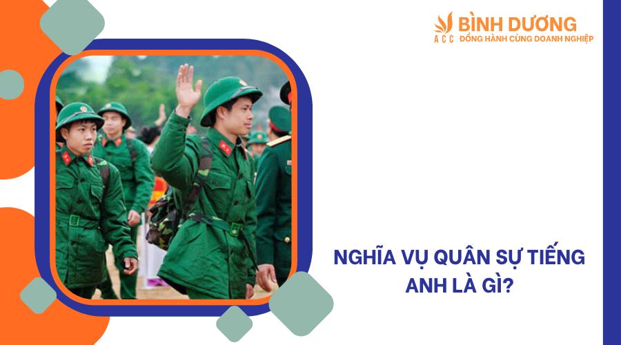 Nghĩa vụ quân sự tiếng anh là gì?