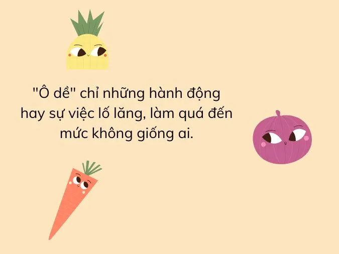 ‘Ô dề’ là gì? Lý giải cụm từ ‘ô dề’ gây bão mạng xã hội những ngày qua 1