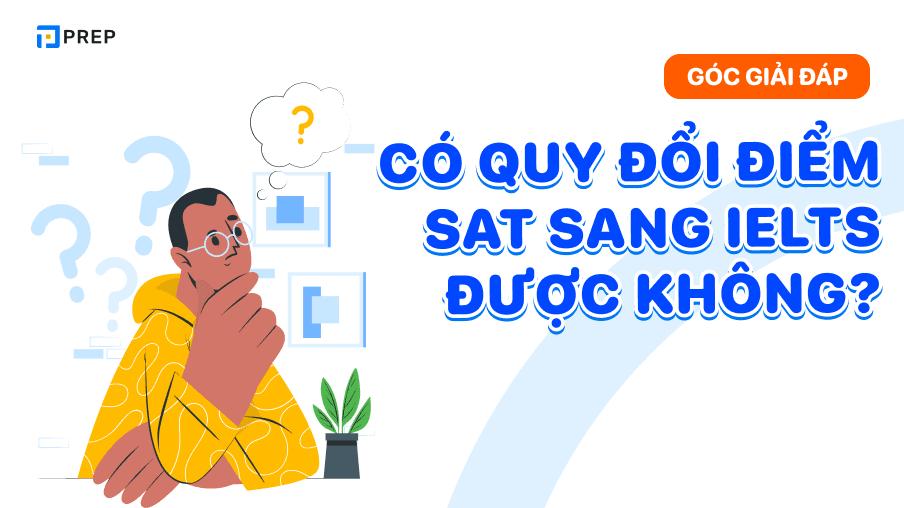 Quy đổi điểm SAT sang IELTS